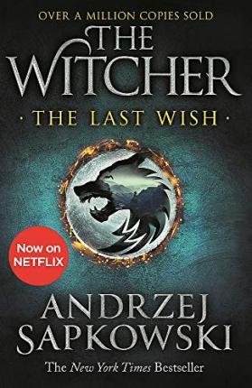 The Last Wish : Introducing the Witcher - Now a major Netflix show                                                                                    <br><span class="capt-avtor"> By:Sapkowski, Andrzej                                </span><br><span class="capt-pari"> Eur:11,37 Мкд:699</span>